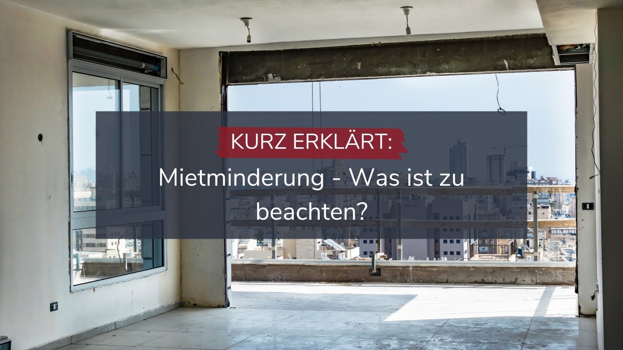 Kurz erkl&auml;rt: Mietminderung