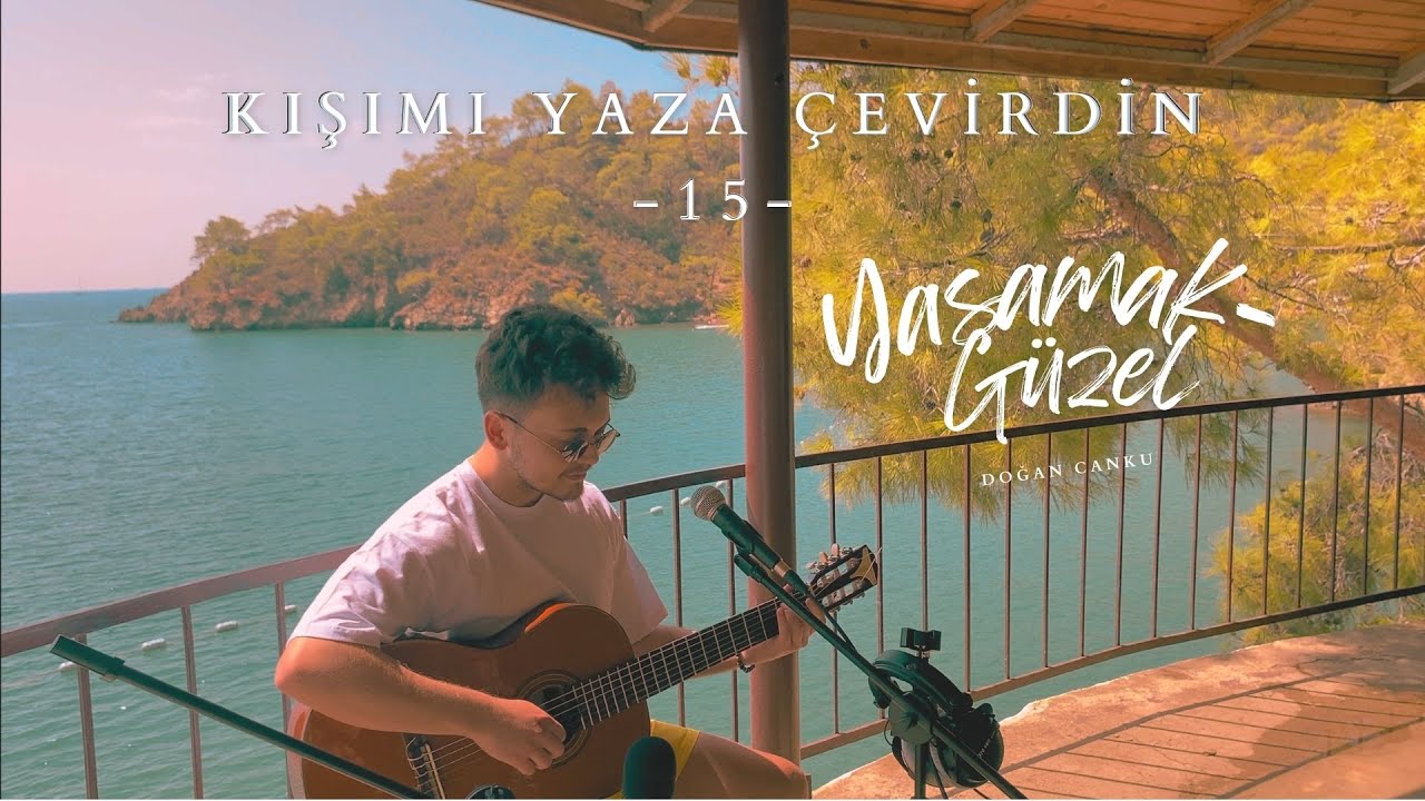 Yaşamak Güzel