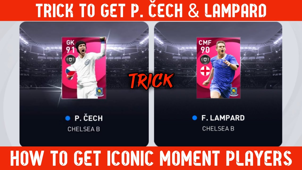 HOW TO GET ICONIC  MOMENT P. ČECH & LAMPARD || ICONIC MOMENT 'CHELSEA B' || ICONIC MOMENT TRICK