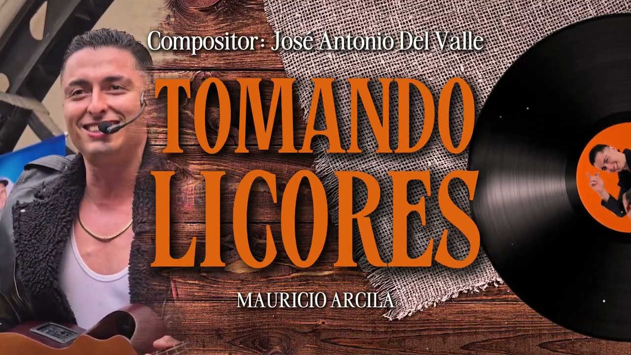 Tomando Licores - Mauricio Arcila (Cover)