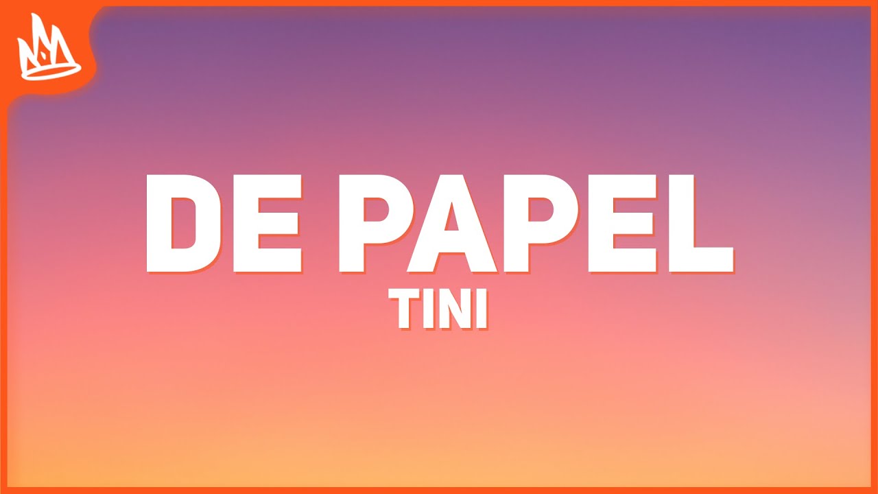 TINI – De Papel [Letra]