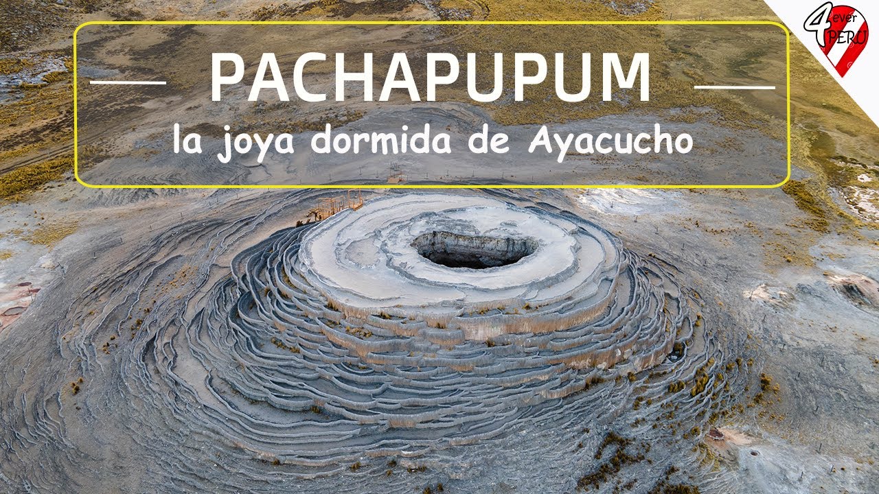 ✅ PACHAPUPUM | el volcán dormido más bonito del Perú | la joya de AYACUCHO #6 ✅