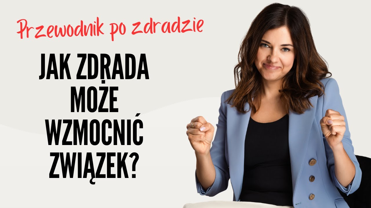Zdrada w związku: Jak przekształcić kryzys w siłę i wzrost?