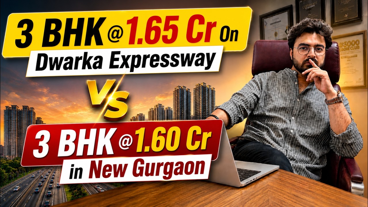 3 BHK at 1.65 Cr on Dwarka Expressway Vs 3 BHK at 1.60 Cr in New Gurgaon | 3 BHK in Gurgaon 2026