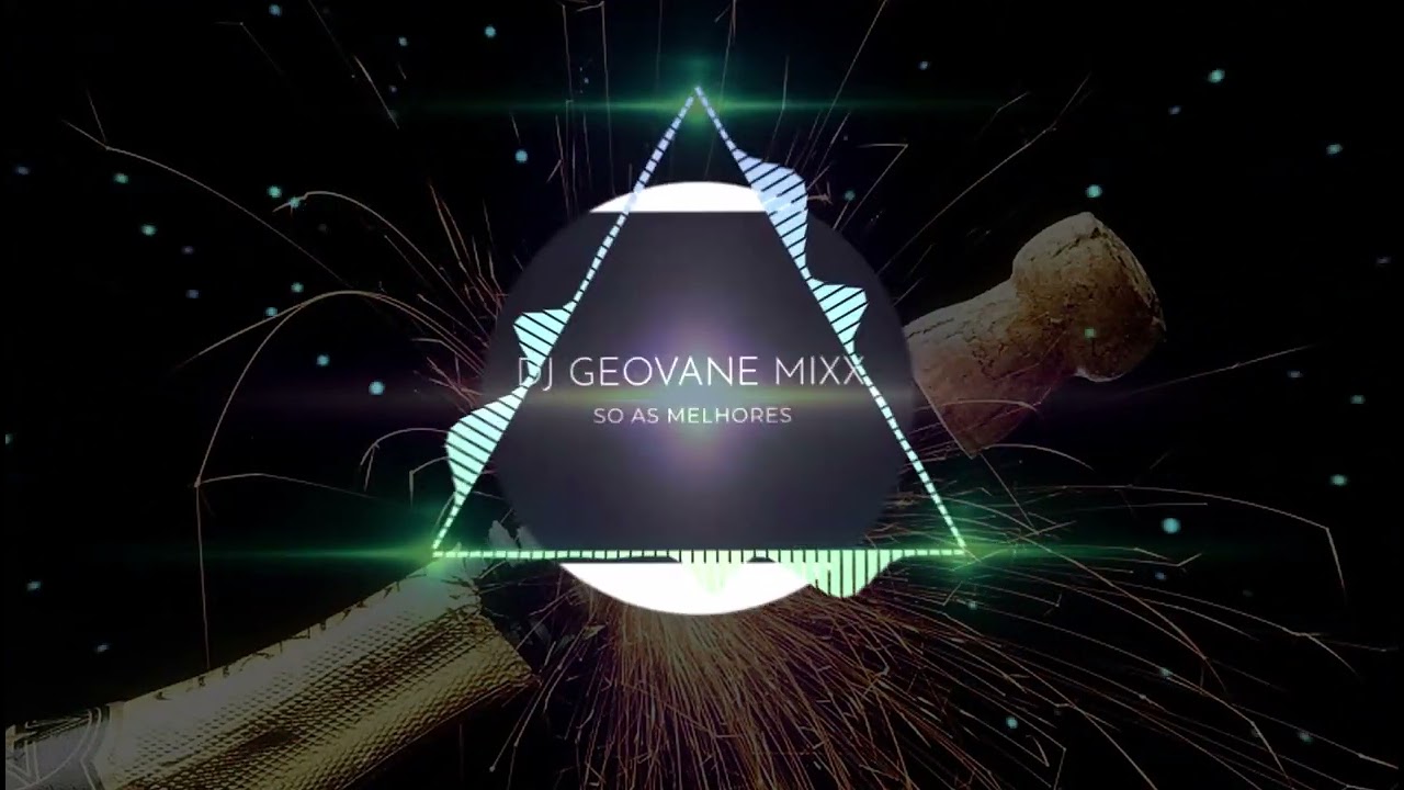 ESPECIAL FINAL DE ANO  - NAS MIXAGENS DJ GEOVANE MIXX