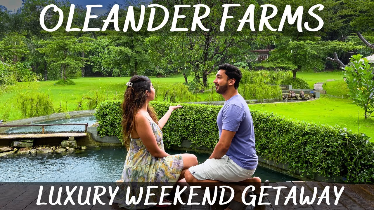 OLEANDER FARMS - The Coolest Weekend Getaway From Mumbai