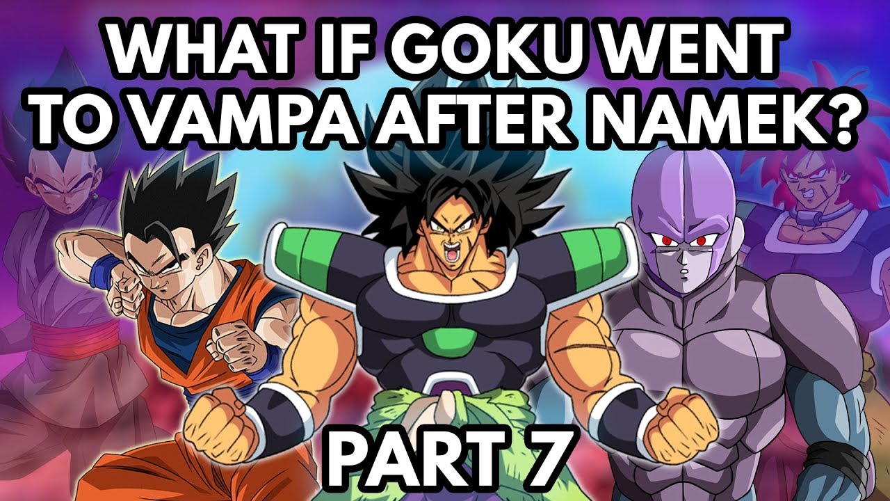 What if Goku Escaped to Vampa After Namek? (Part 7)