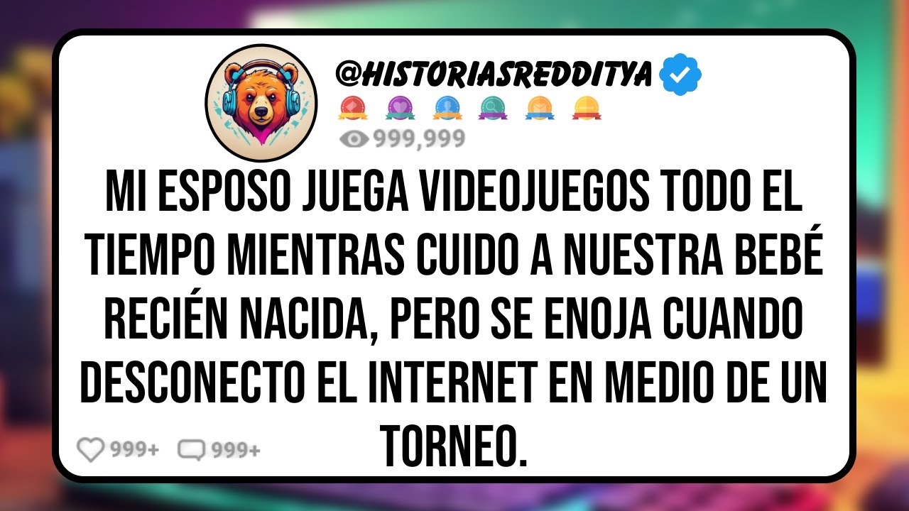 Mi ESPOSO Juega Videojuegos Todo el Tiempo Mientras Cuido a Nuestra Bebé Recién Nacida, Pero se...