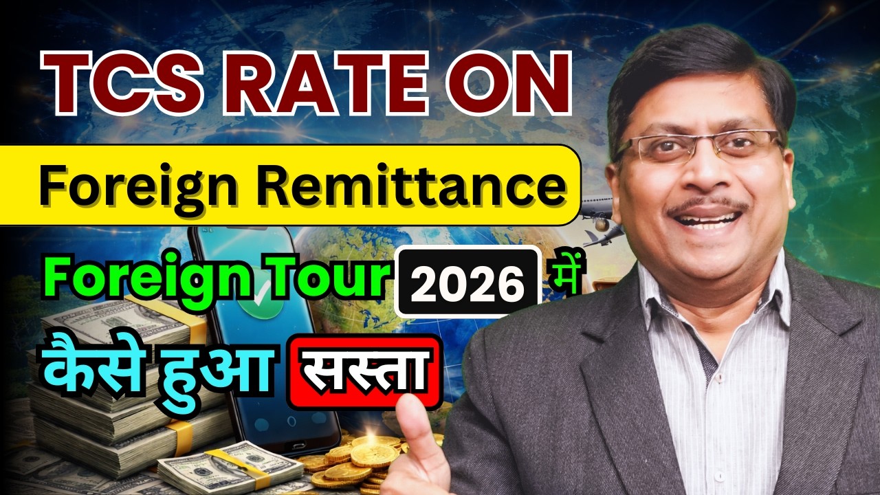 TCS Rates 2026 | Foreign Remittance TCS | TCS Rules on Foreign Tour #incometaxwala #tcs #tds #itr 