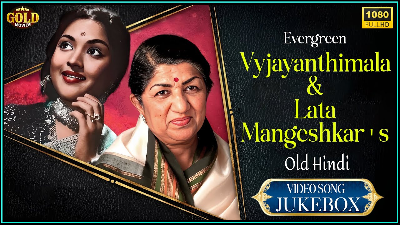 Vyjayanthimala & Lata Mangeshkar's Evergreen Old Hindi Video Songs Jukebox - (HD) Hindi Old
