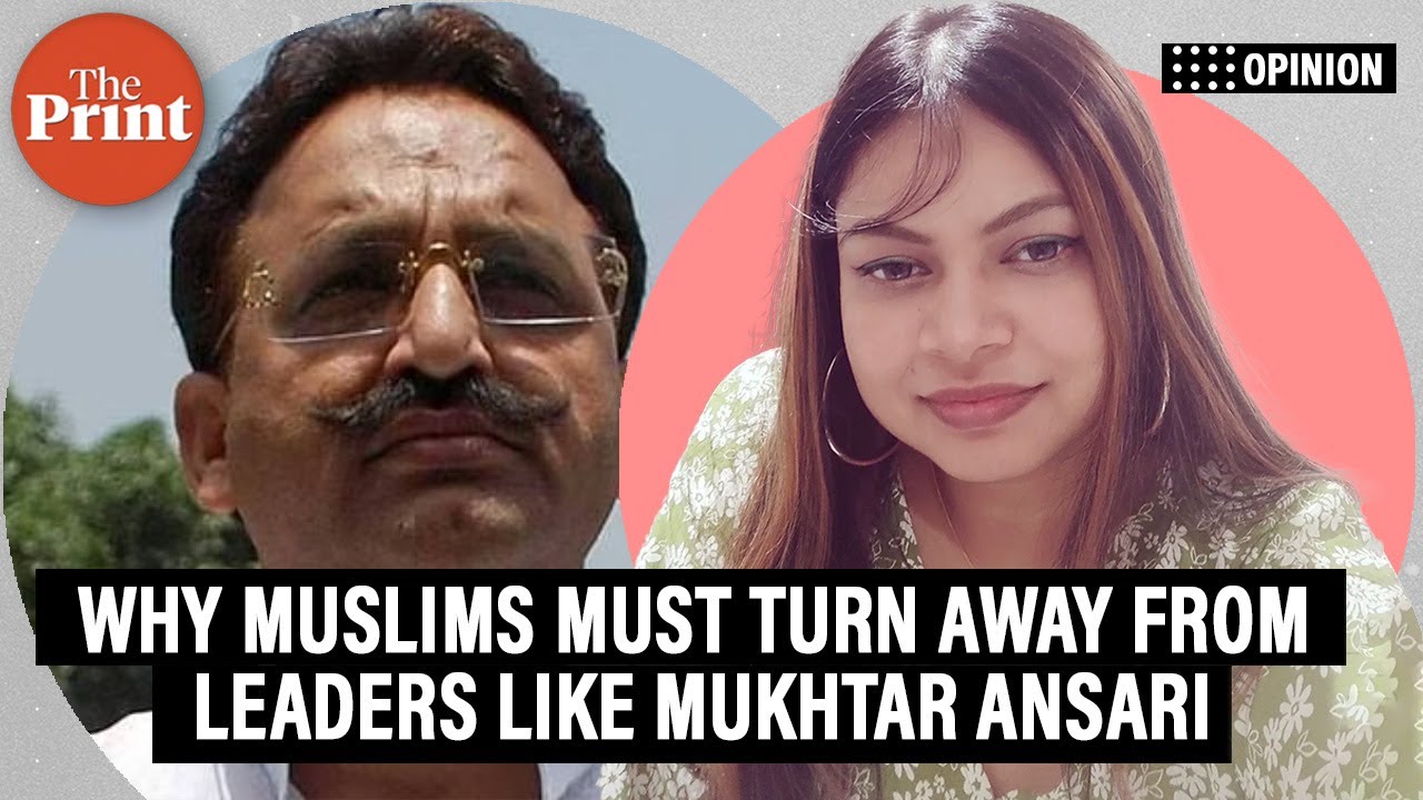 'Muslims must turn away from leaders like Mukhtar Ansari, they will not bring true reform'