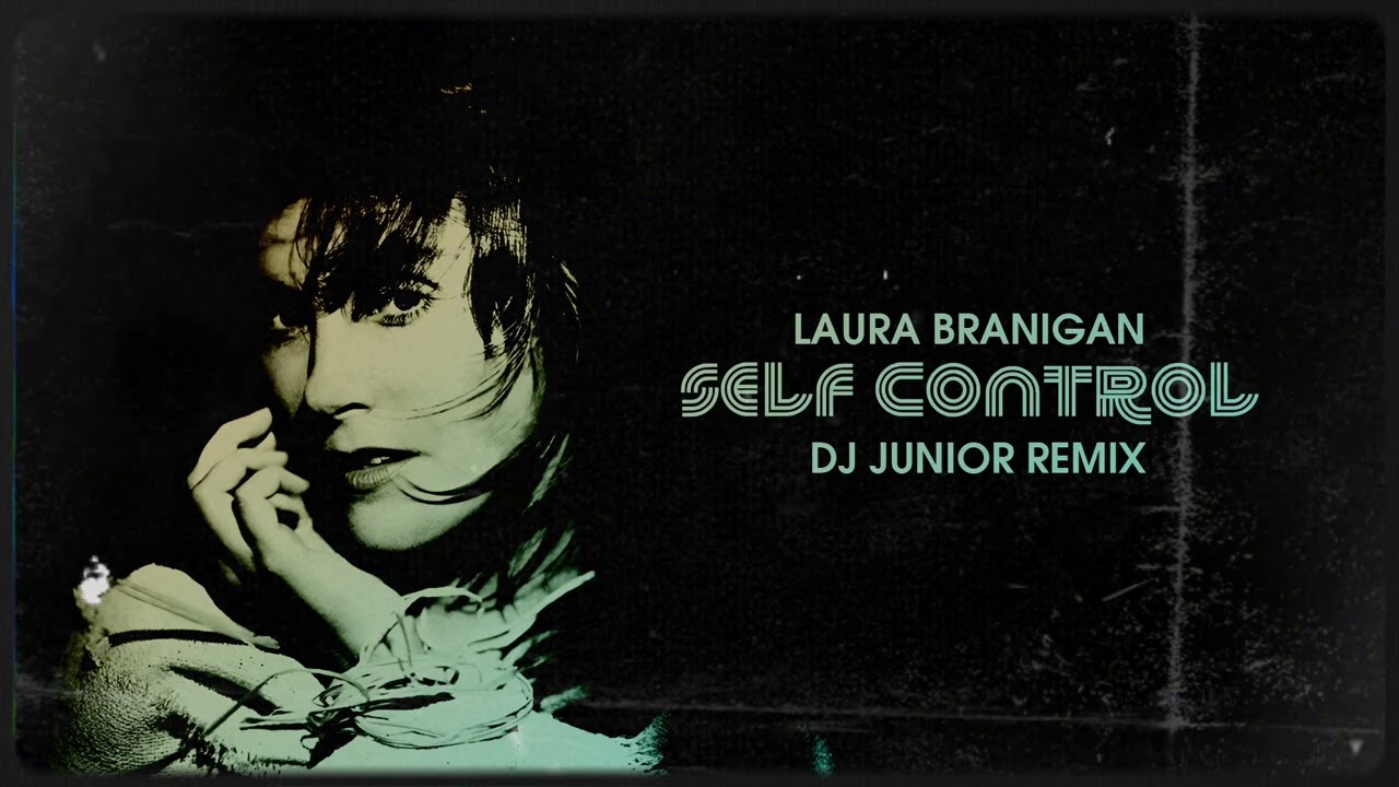 Laura Branigan - Self Control (DJ Junior Remix)