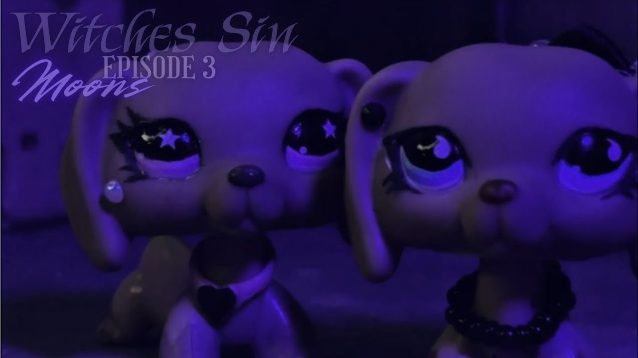 | LPS SERIES •||𝖂𝖎𝖙𝖈𝖍𝖊𝖘 𝕾𝖎𝖓||• Episode 3 