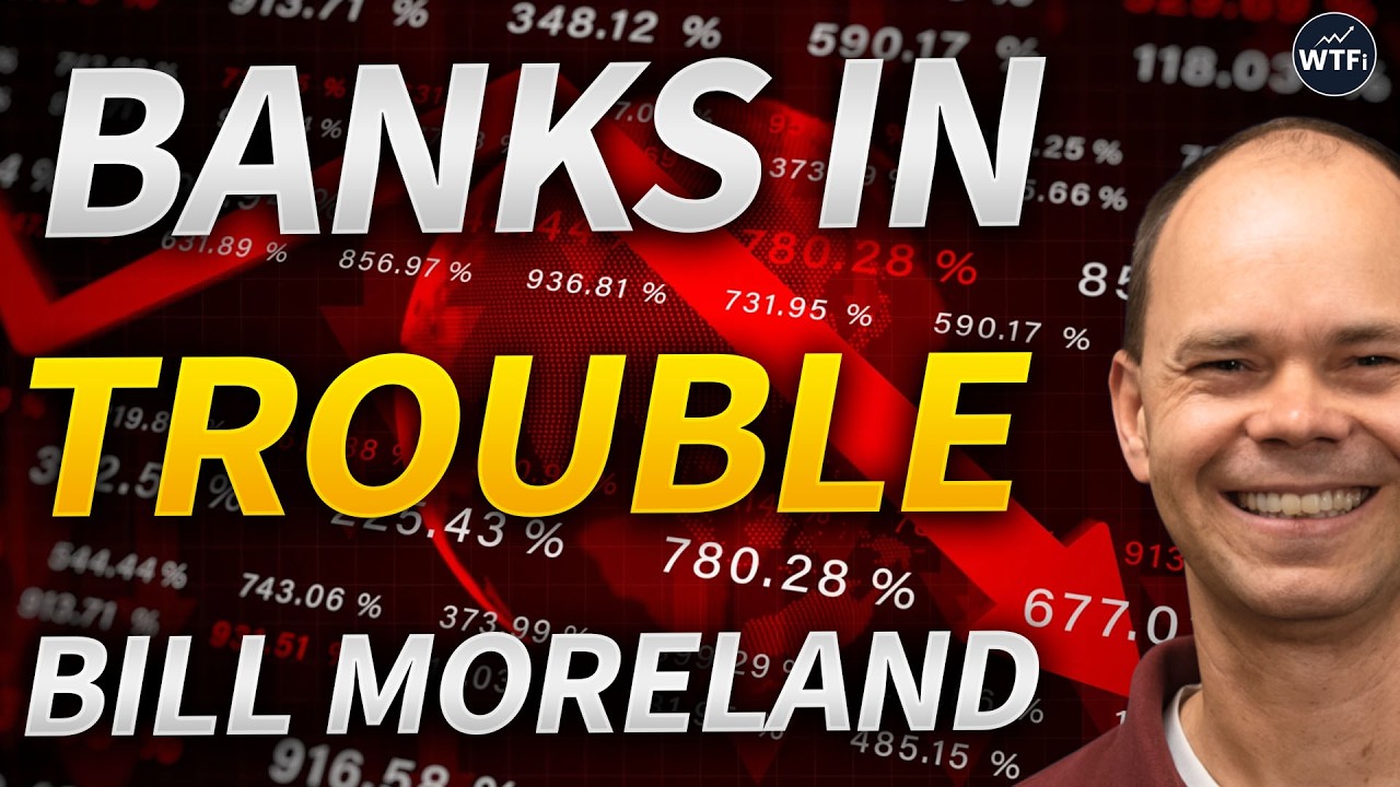 Banks are in Worse Position Than Reported, Hiding Credit Loses with Bill Moreland