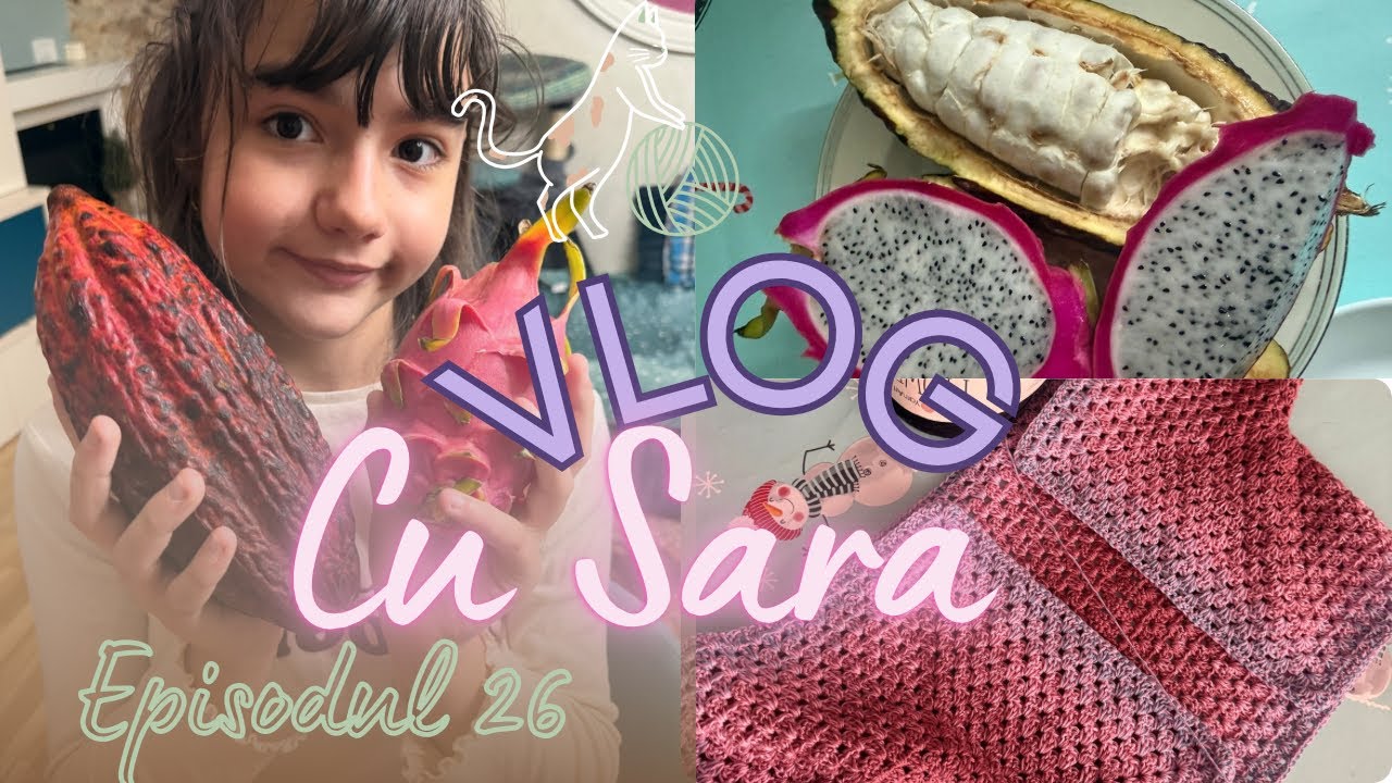 Vlog cu Sara. Episodul 26. Exoticele 