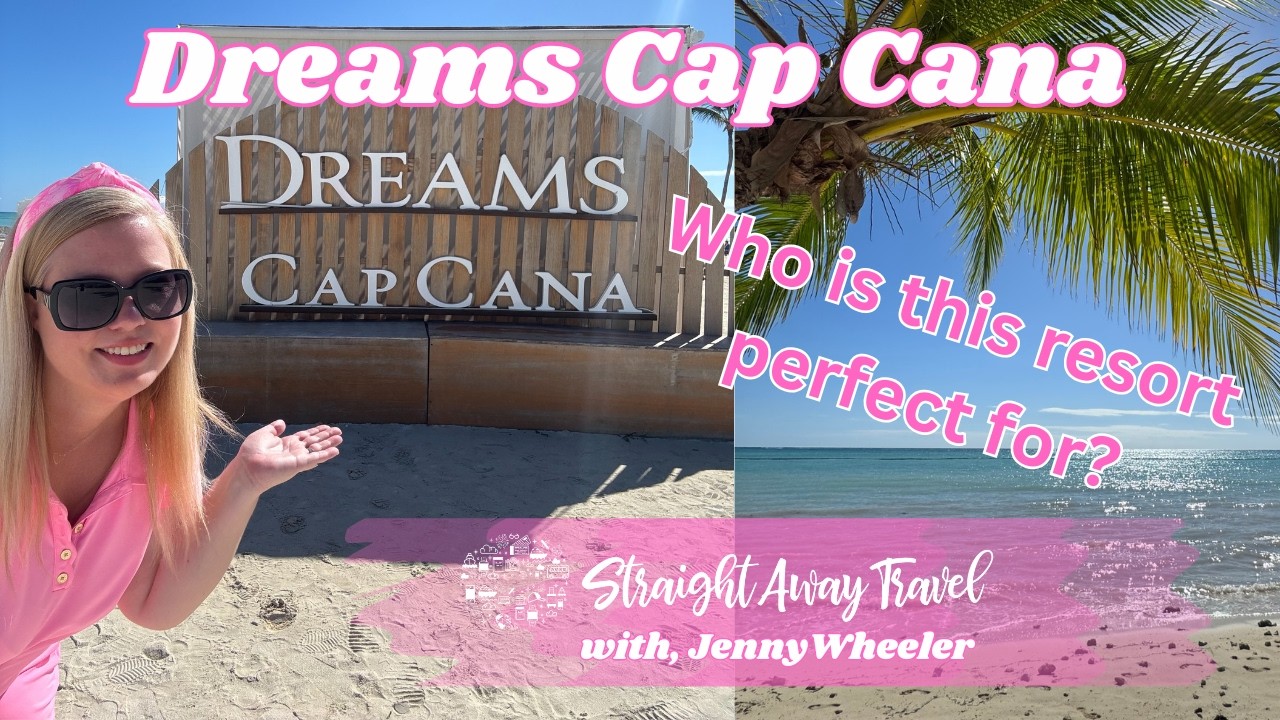 Dreams Cap Cana  Resort- who is it perfect for?