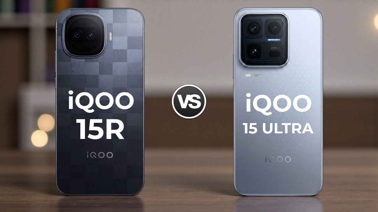 iQoo 15R 5G Vs iQoo 15 Ultra 5G