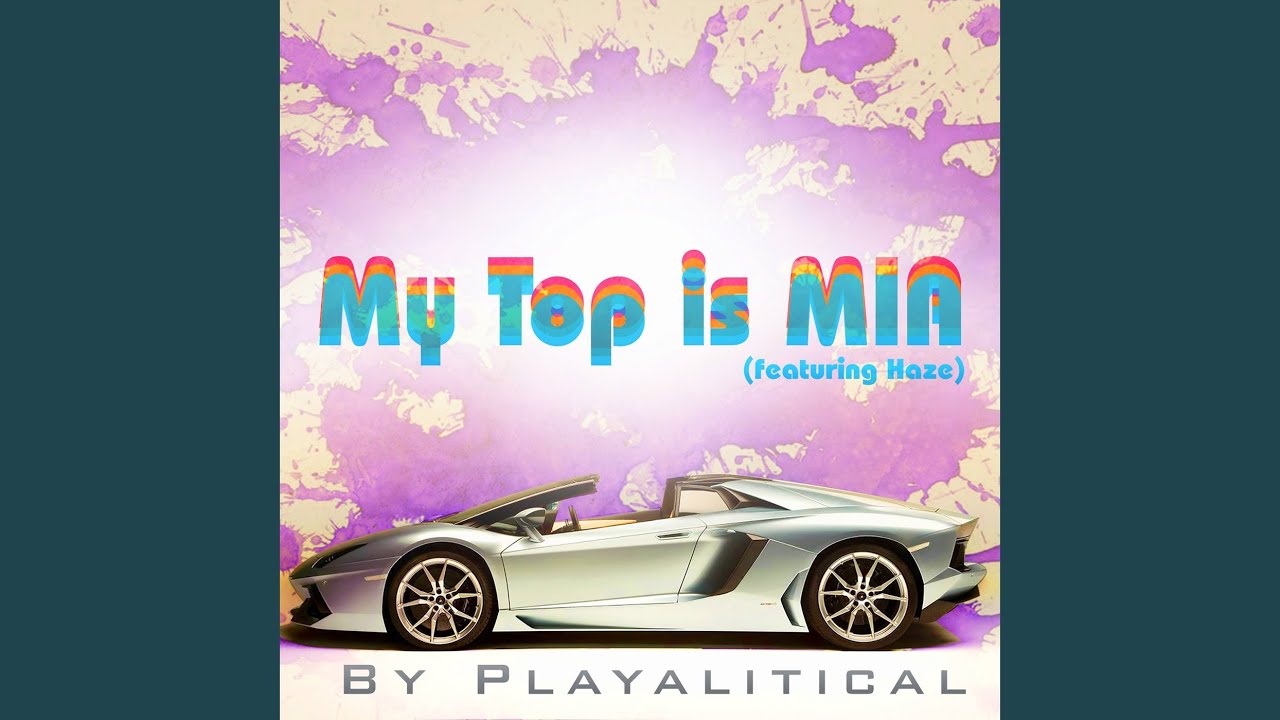 My Top is Mia (feat. Haze)