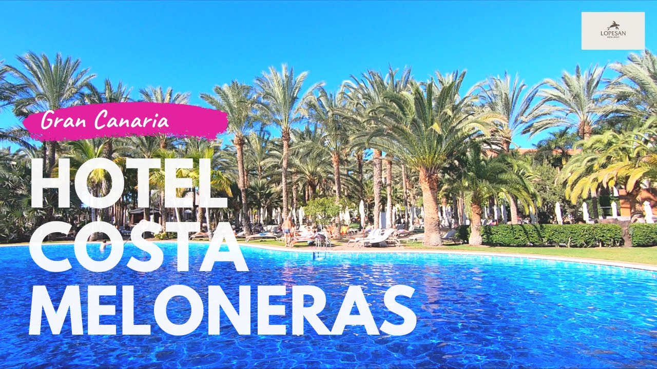 Lopesan Costa Meloneras Hotel Maspalomas Gran Canaria 🏨⭐️