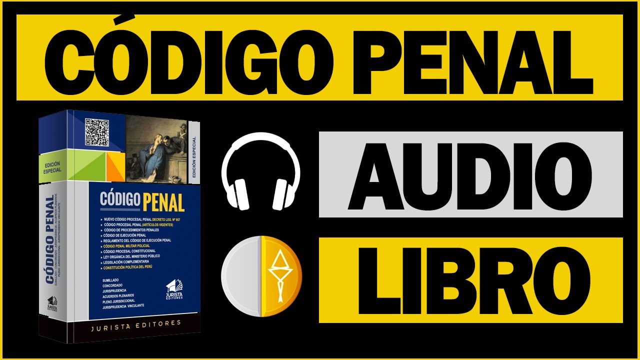 C&Oacute;DIGO PENAL PERUANO (TODOS LOS LIBROS) (AUDIOLIBRO)