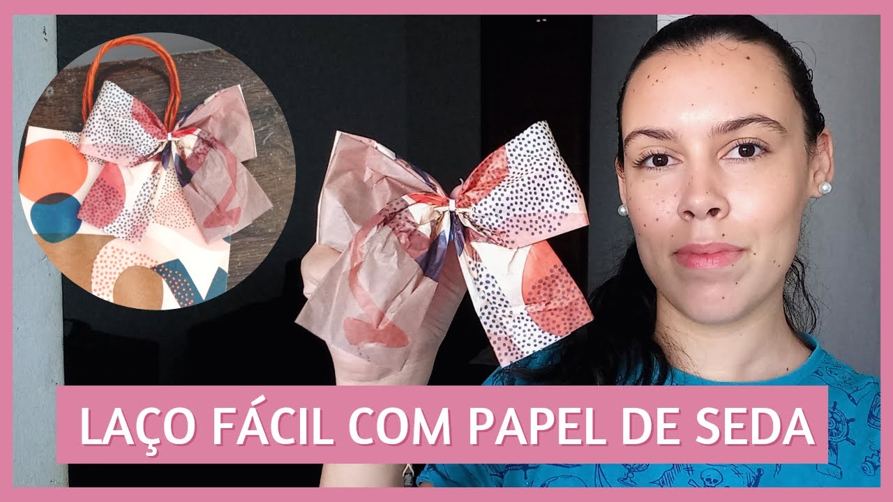 LAÇO FÁCIL COM PAPEL DE SEDA | DECORE SACOLAS E PRESENTES