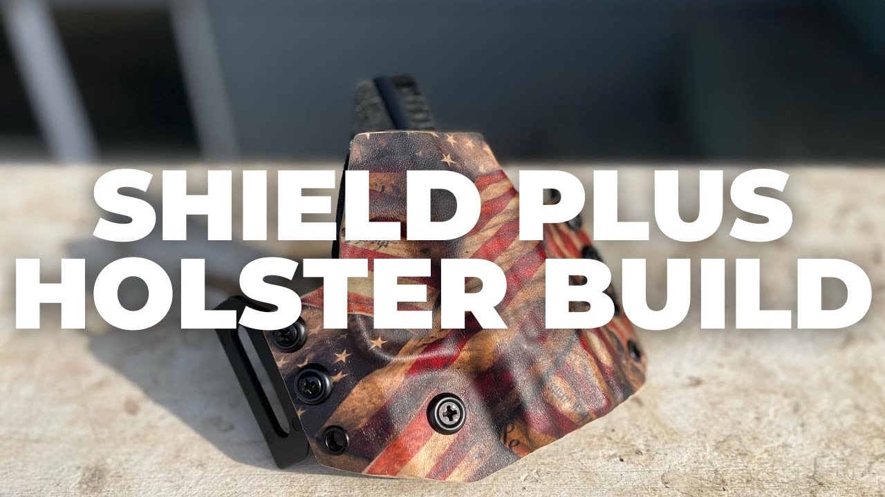 Building a Shield Plus OWB Holster