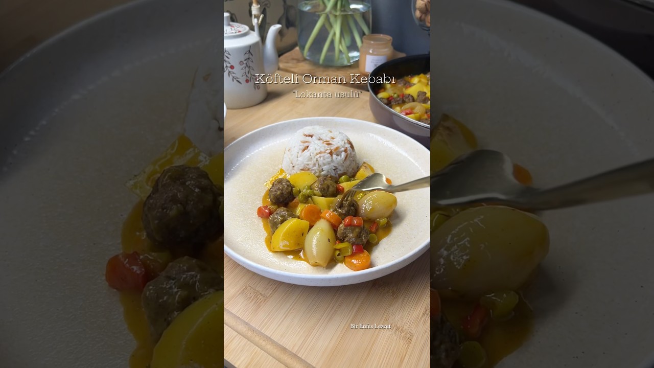 K&ouml;fteli Orman Kebabı |Lokanta usul&uuml;, Bol Sebzeli! #shorts #pratiktarifler #yemek #recipe #trending