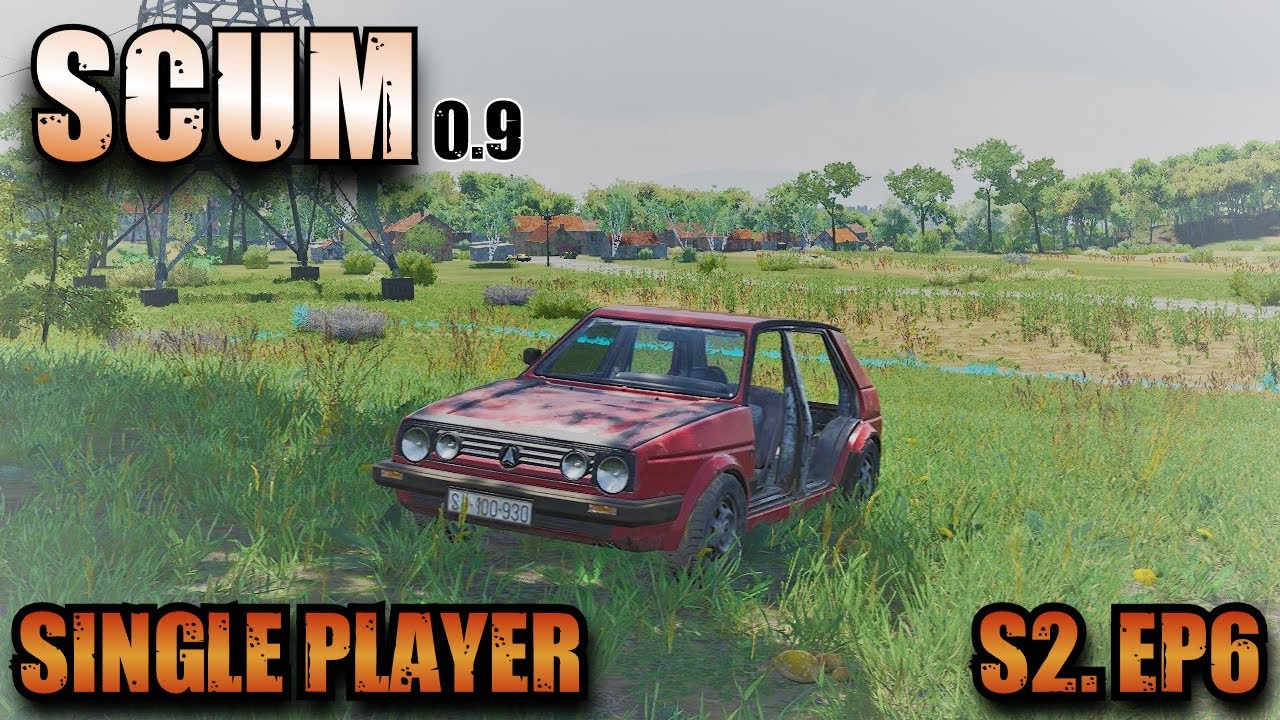 Scum 0.9 - Single Player - S2 Ep6