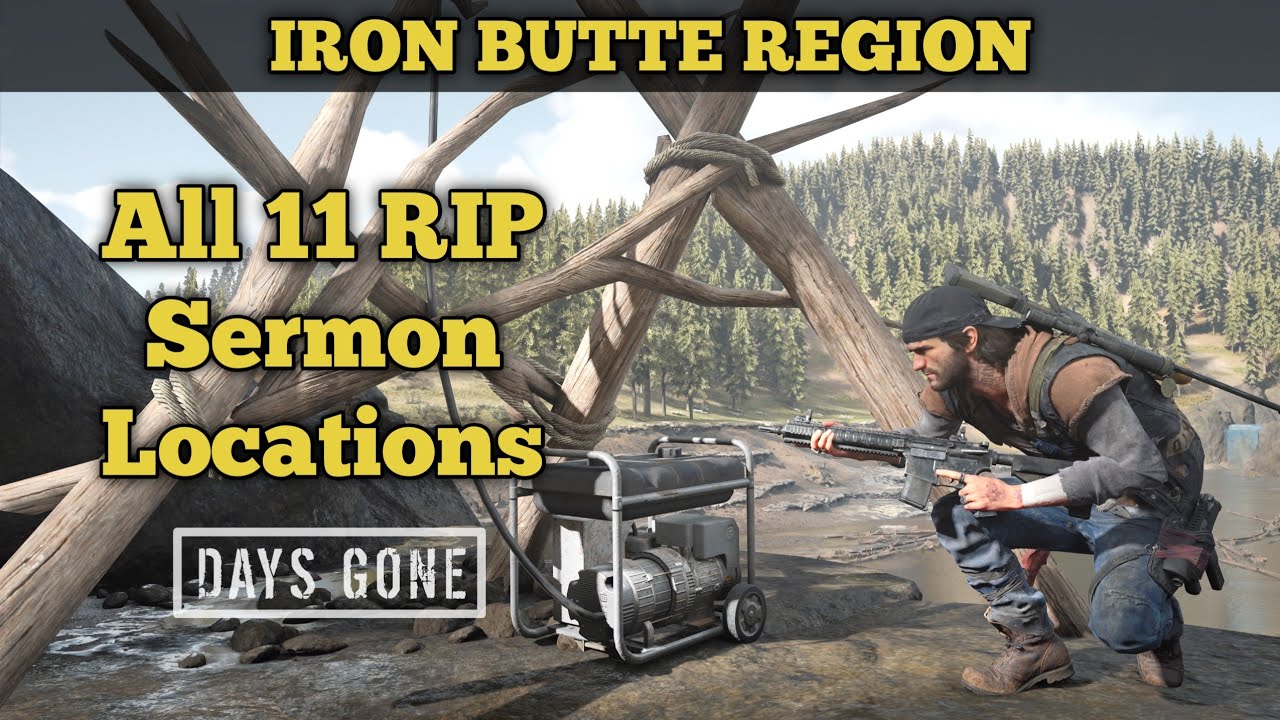 Days Gone All Rip Sermons Locations Iron butte Region