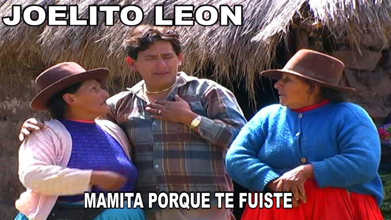 JOELITO LEON - MAMITA PORQUE TE FUISTE