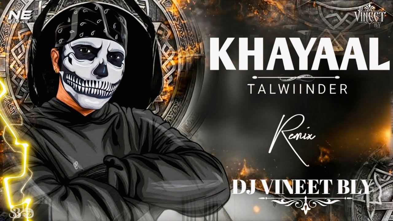 Khayaal Remix | Talwiinder | Dj Vineet BLY | Viral Song | NDS 