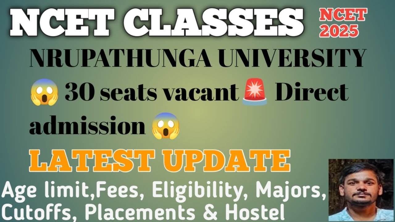 खुशखबरी 🥳 🥳  BscBed की 30 seat हैं खाली 😱 जो पहले जाएगा वो पायेगा🚨 Nrupathunga University #ncet #rie