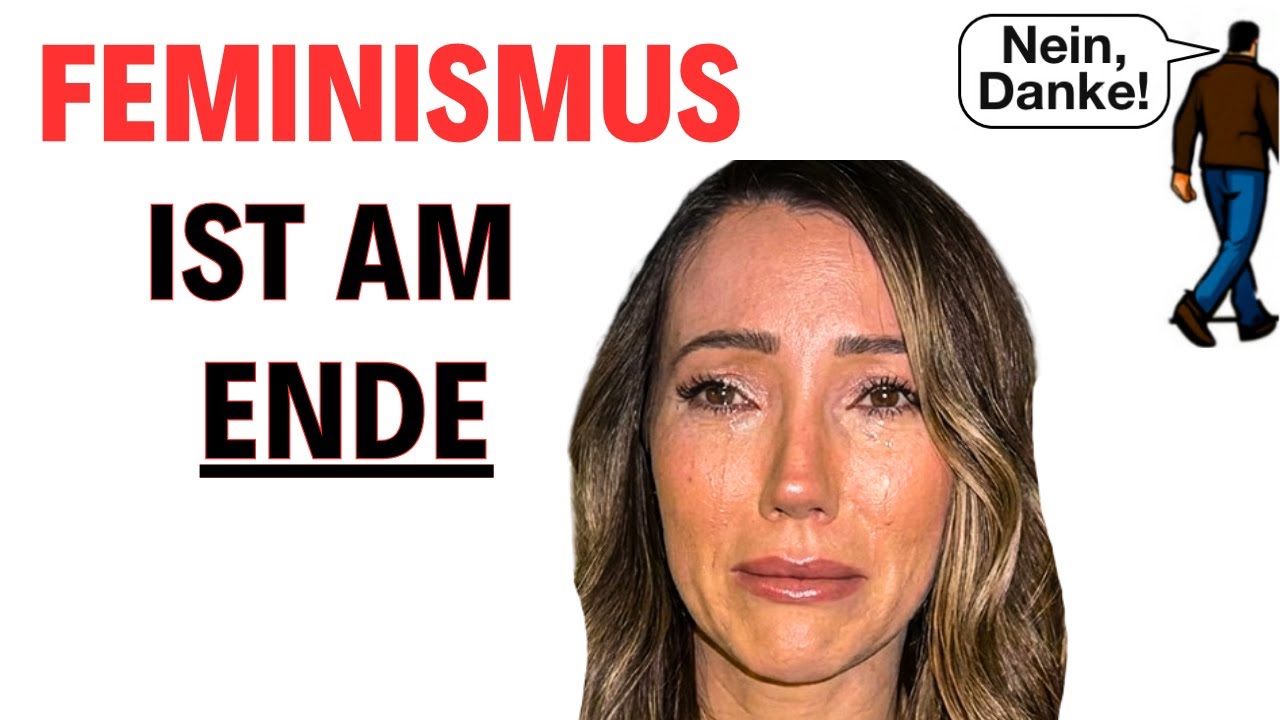 7 brutale Wahrheiten, warum moderner Feminismus am Ende ist