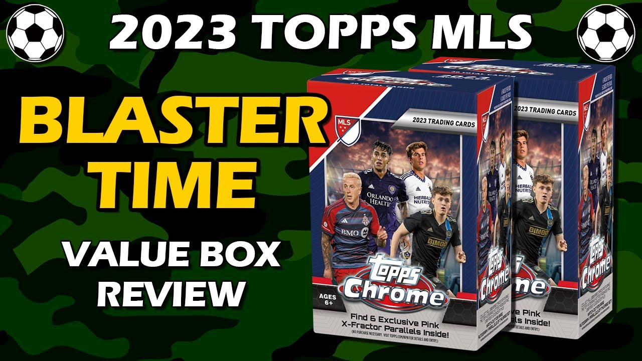 2023 Topps Chrome MLS Value Box Soccer Review