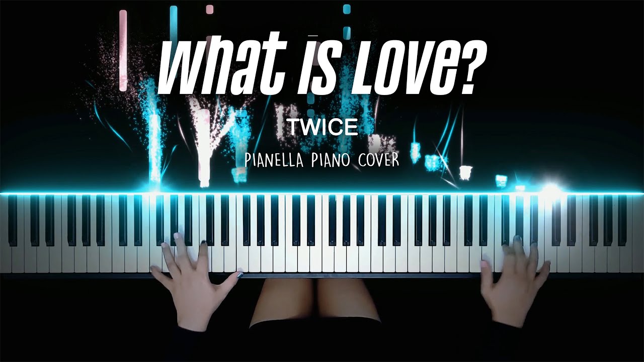 TWICE - What is Love? | Piano Cover by Pianella Piano