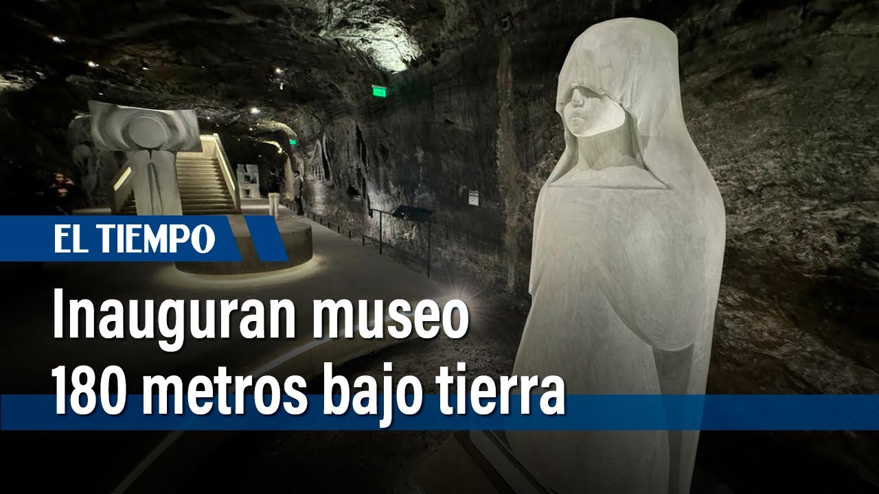 Inauguran museo 180 metros bajo tierra | El Tiempo