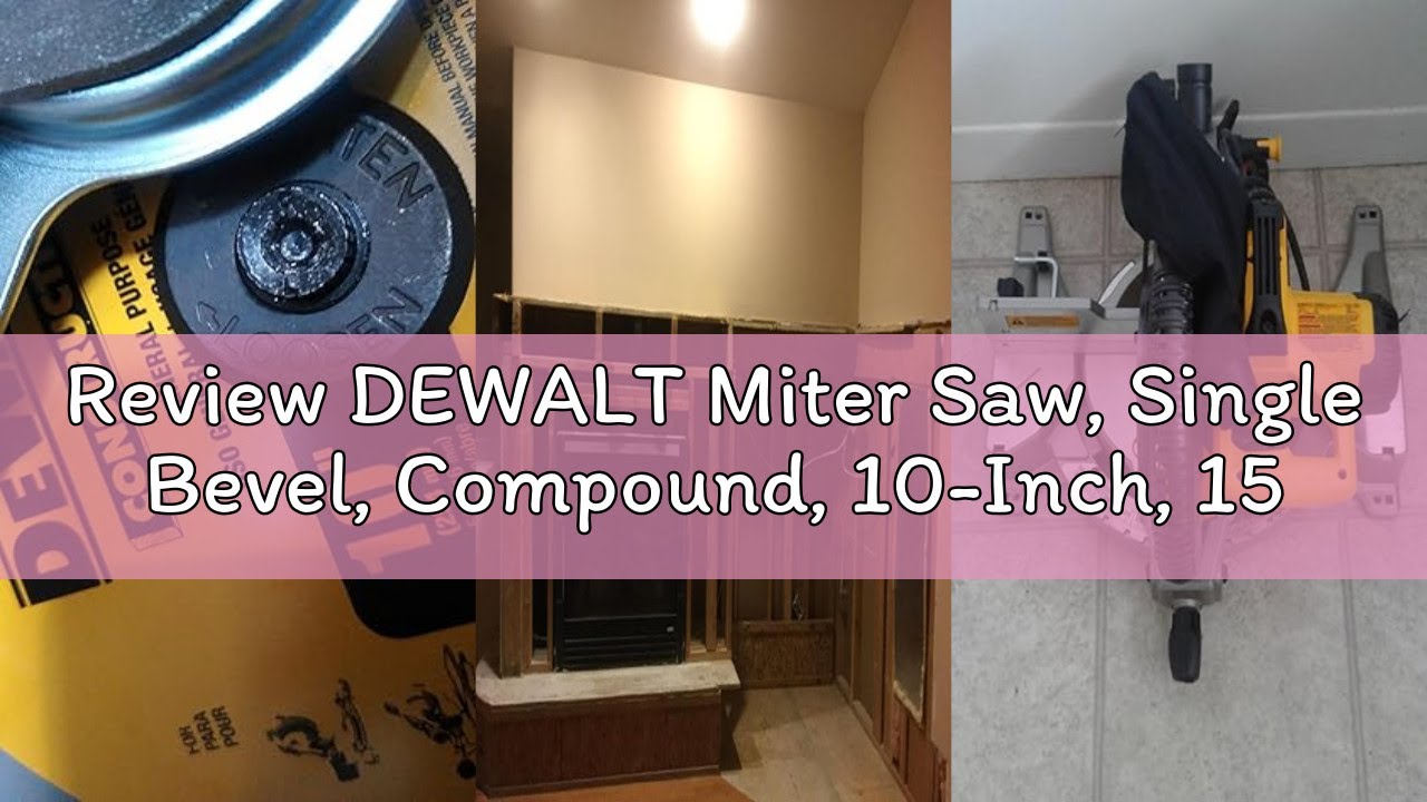 Review DEWALT Miter Saw, Single Bevel, Compound, 10-Inch, 15-Amp (DWS713)