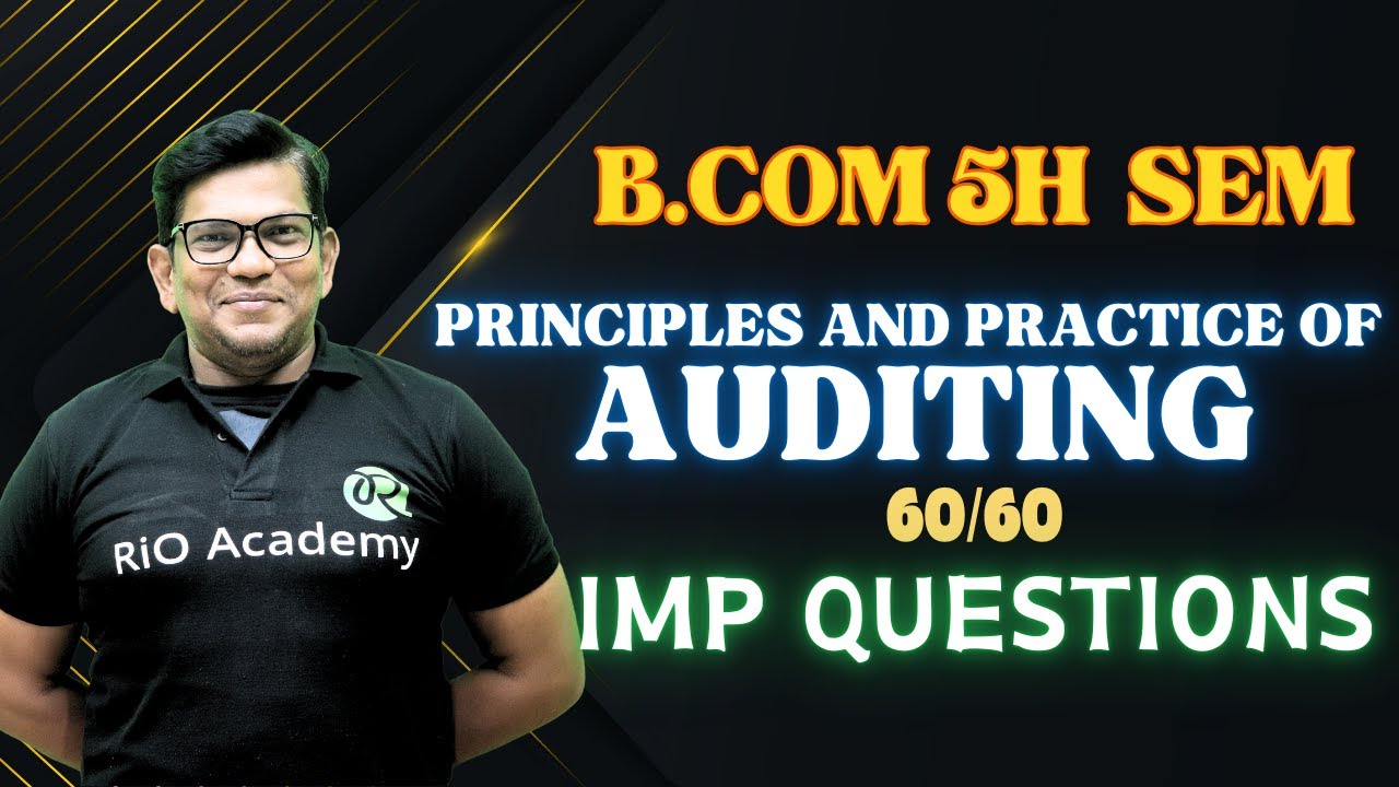 B.com 5th Semester PRINCIPLES AND PRACTICE OF AUDITING | Maha Marathon - II | 
