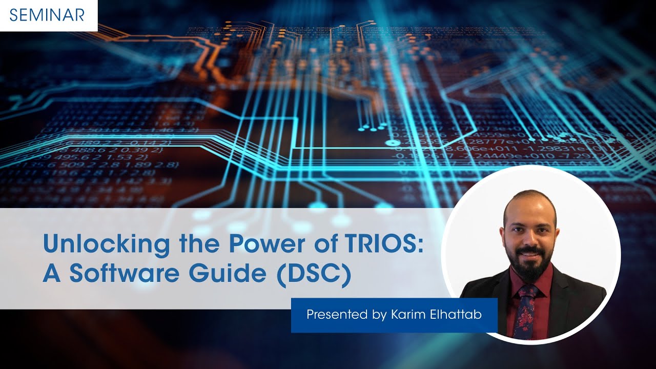 Unlocking the Power of TRIOS: A Software Guide (DSC)