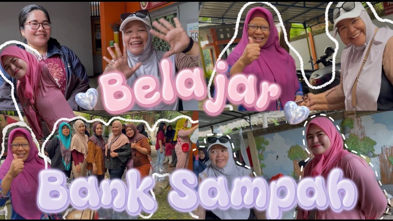 Belajar Memilah Bank Sampah 👌🏻