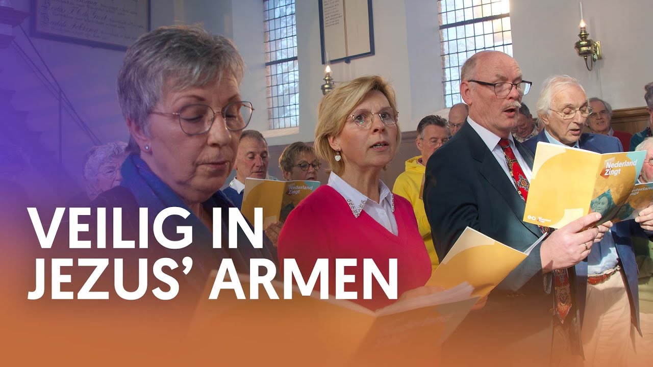 Veilig in Jezus' armen - Nederland Zingt