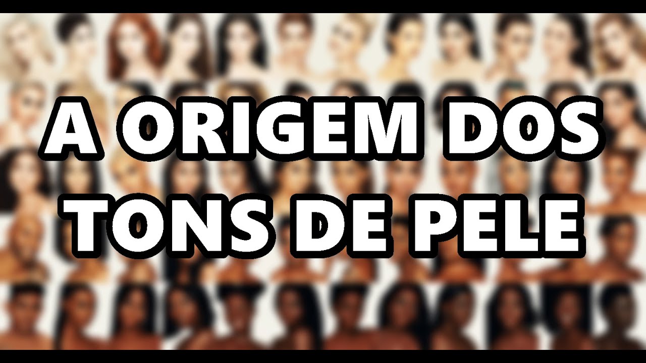 🔴 A origem dos TONS DE PELE - Melanogênese