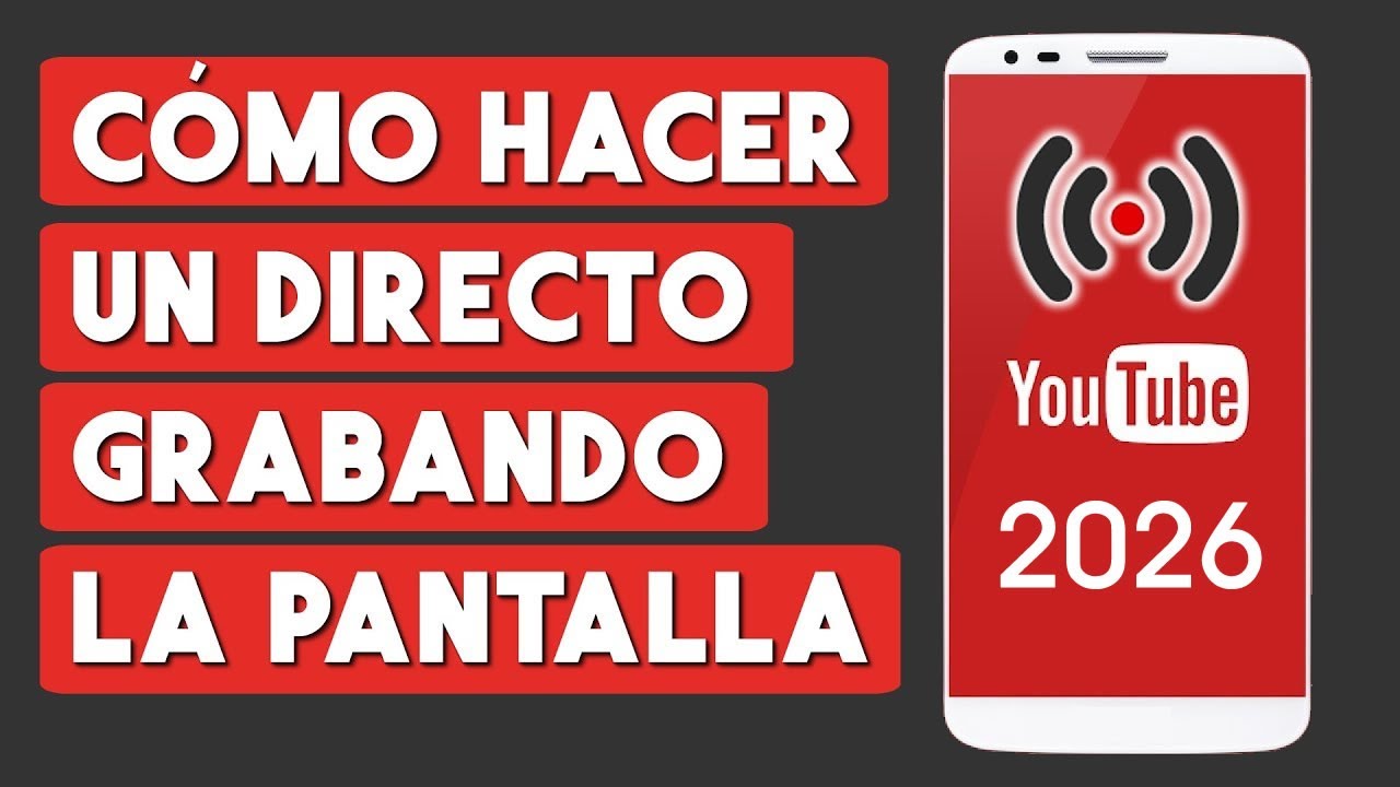 Como Hacer un Directo en Youtube Grabando la Pantalla de tu Celular 2026