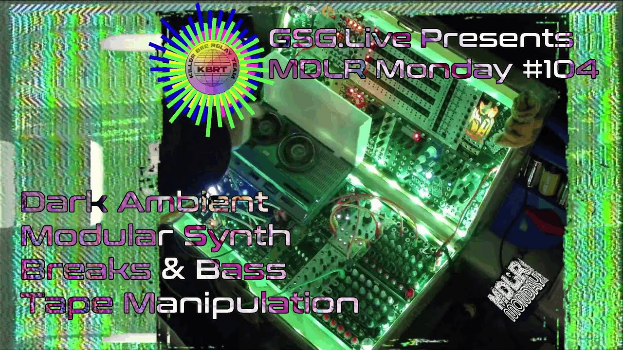 MDLR Monday 104 - Dark ambient eurorack jams make way to breaks and tape manipulation