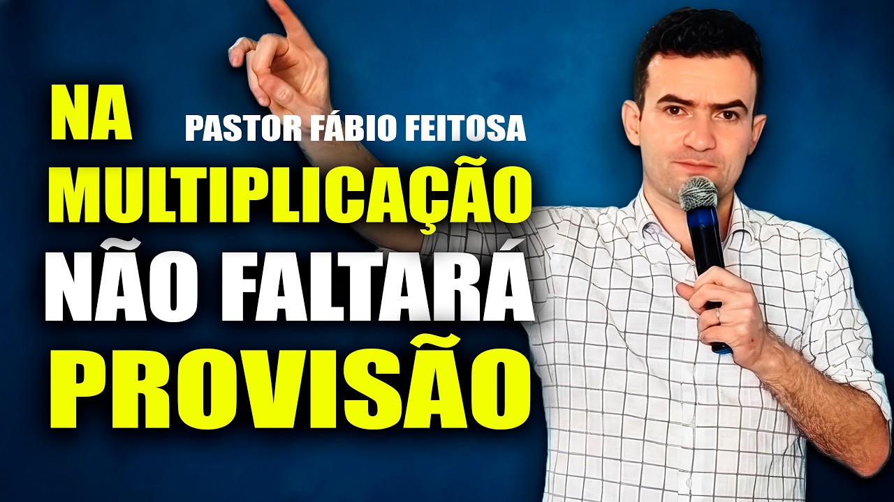 Na Multiplicação Não Faltará Provisão