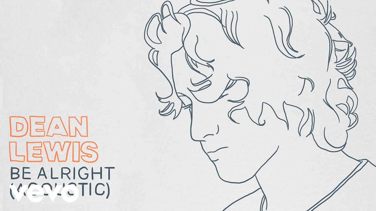 Dean Lewis - Be Alright (Acoustic - Audio)