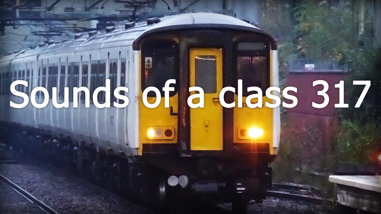 Sounds of a class 317