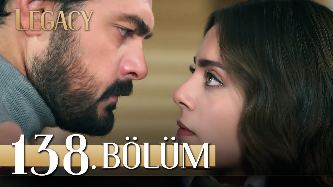 Emanet 138. B&ouml;l&uuml;m | Legacy Episode 138