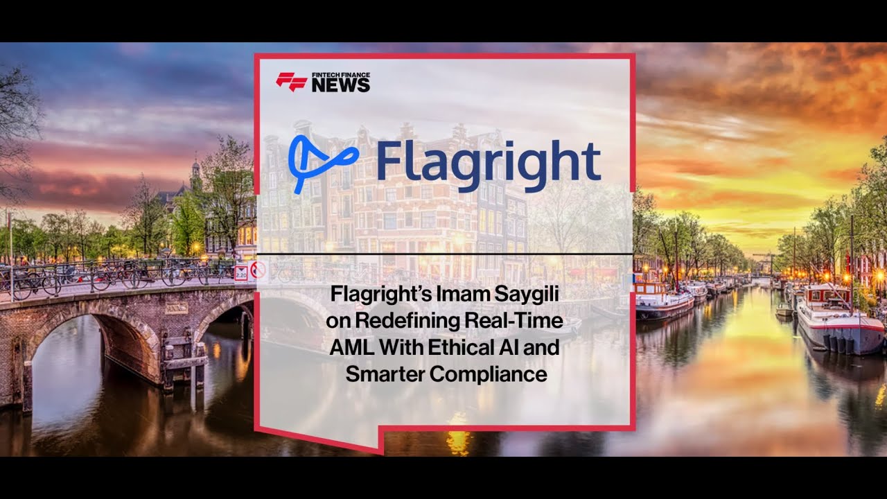 Redefining Real-time AML Compliance with AI | Flagright's Imam Saygili & FF News