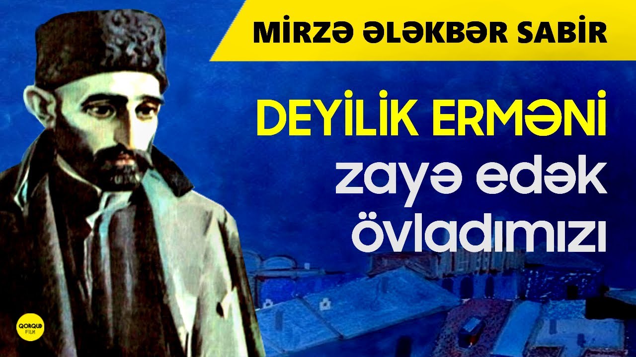 MİRZƏ ƏLƏKBƏR SABİR. UŞAQDIR (Mirze Elekber Sabir seirleri)